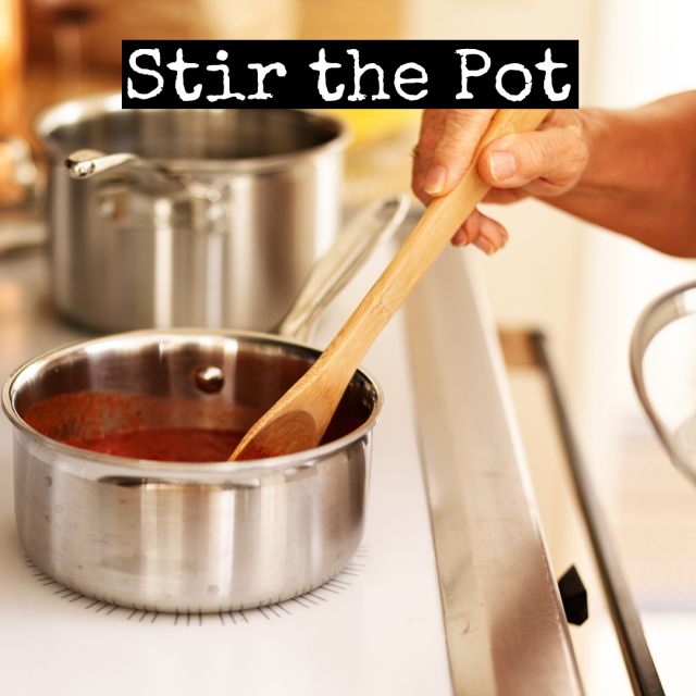 Stir the pot